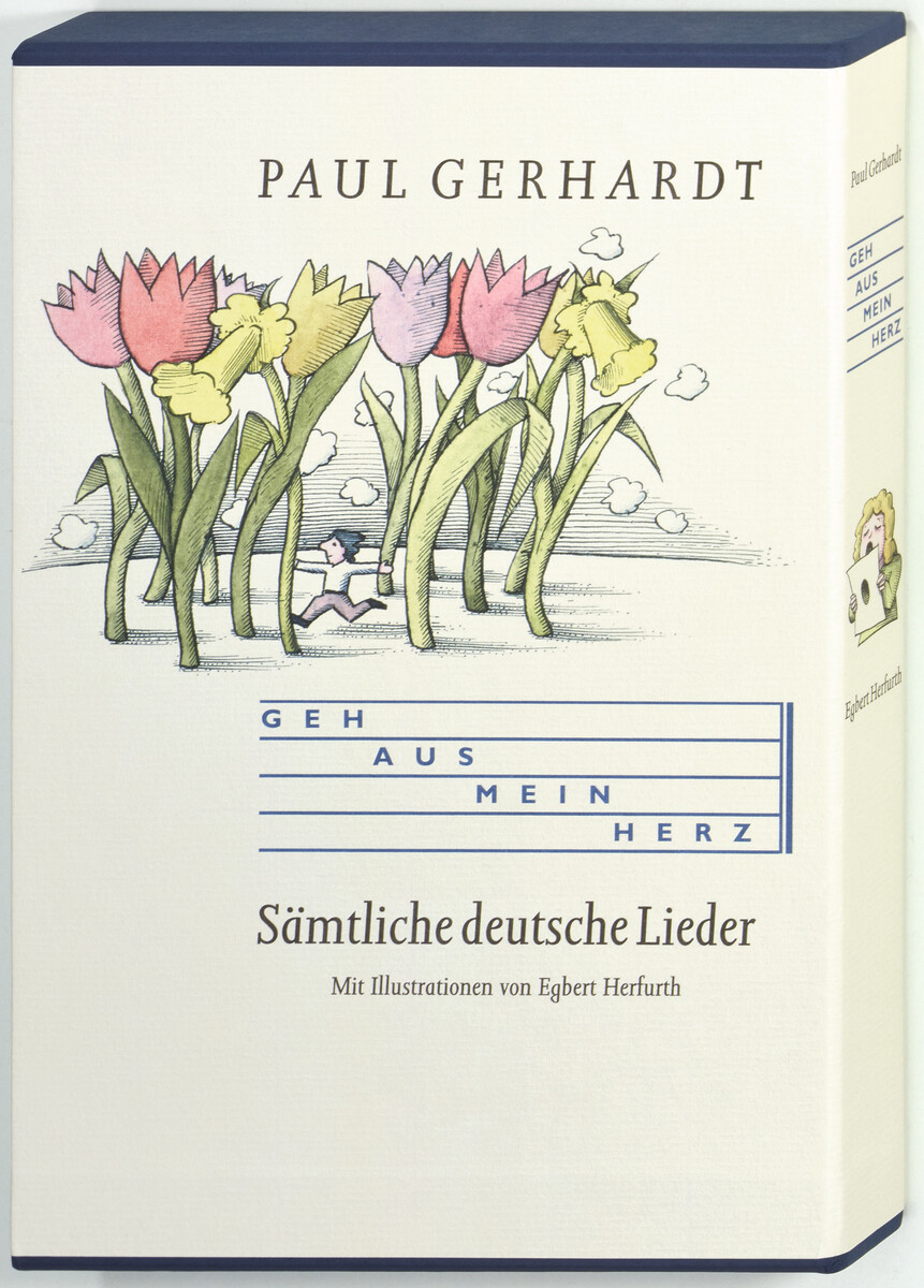 Geh aus mein Herz! Paul Gerhardt.  Geh aus mein Herz! Paul Gerhardt.