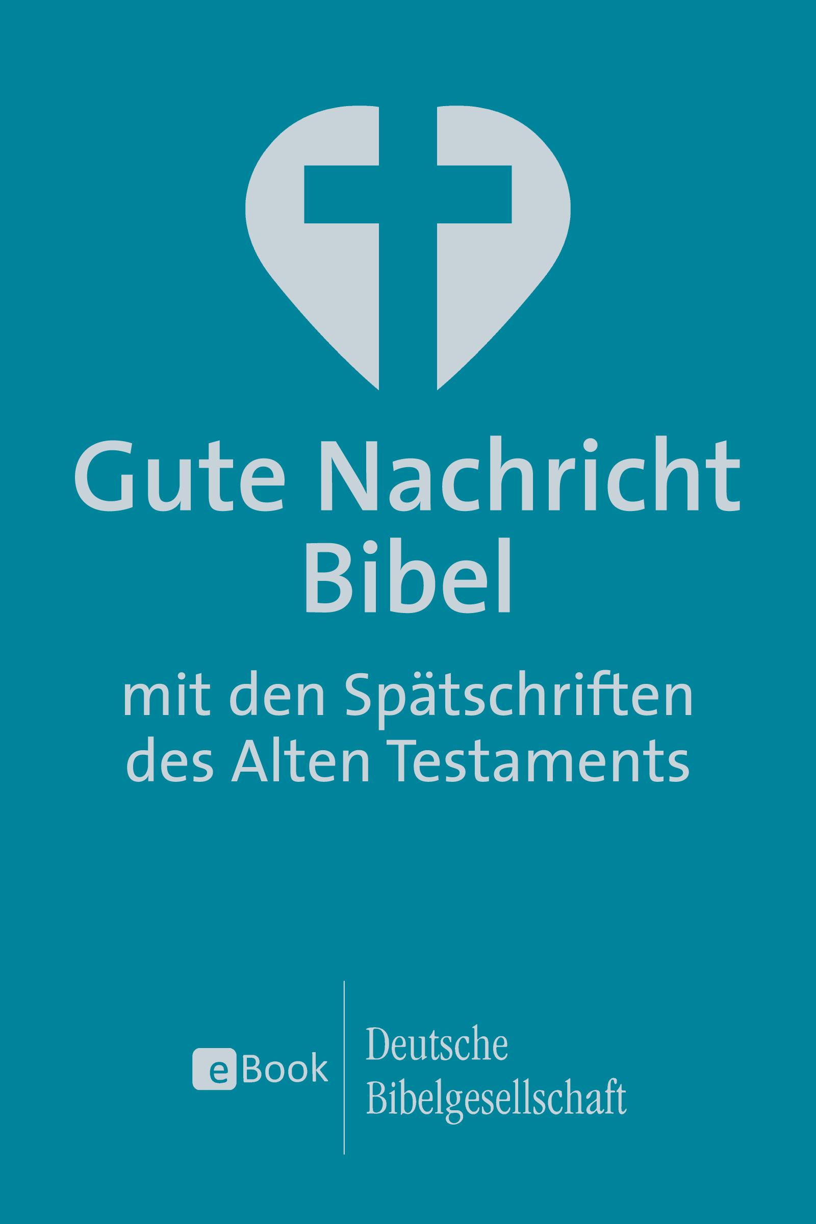 Gute Nachricht Bibel. eBook