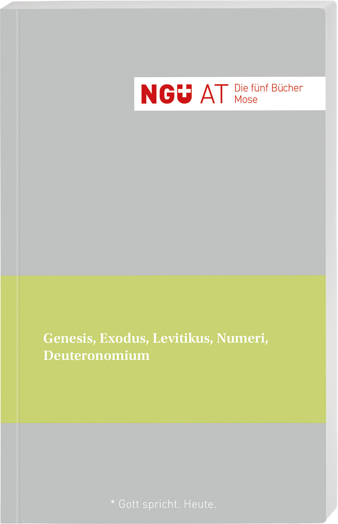 NGÜ. Altes Testament. Die fünf Bücher Mose