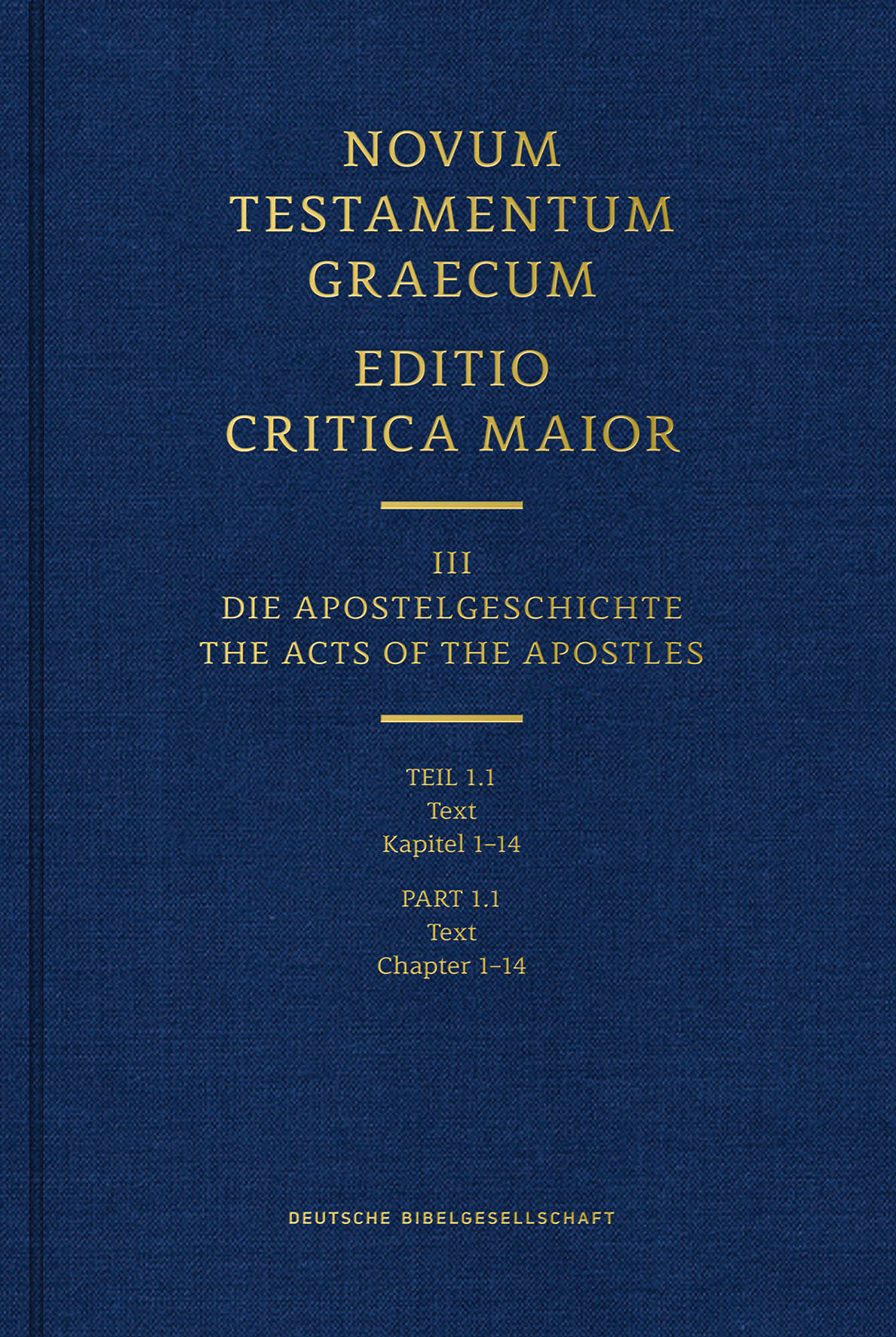 ECM III/1.1. Apostelgeschichte. Text (Kap. 1-14)