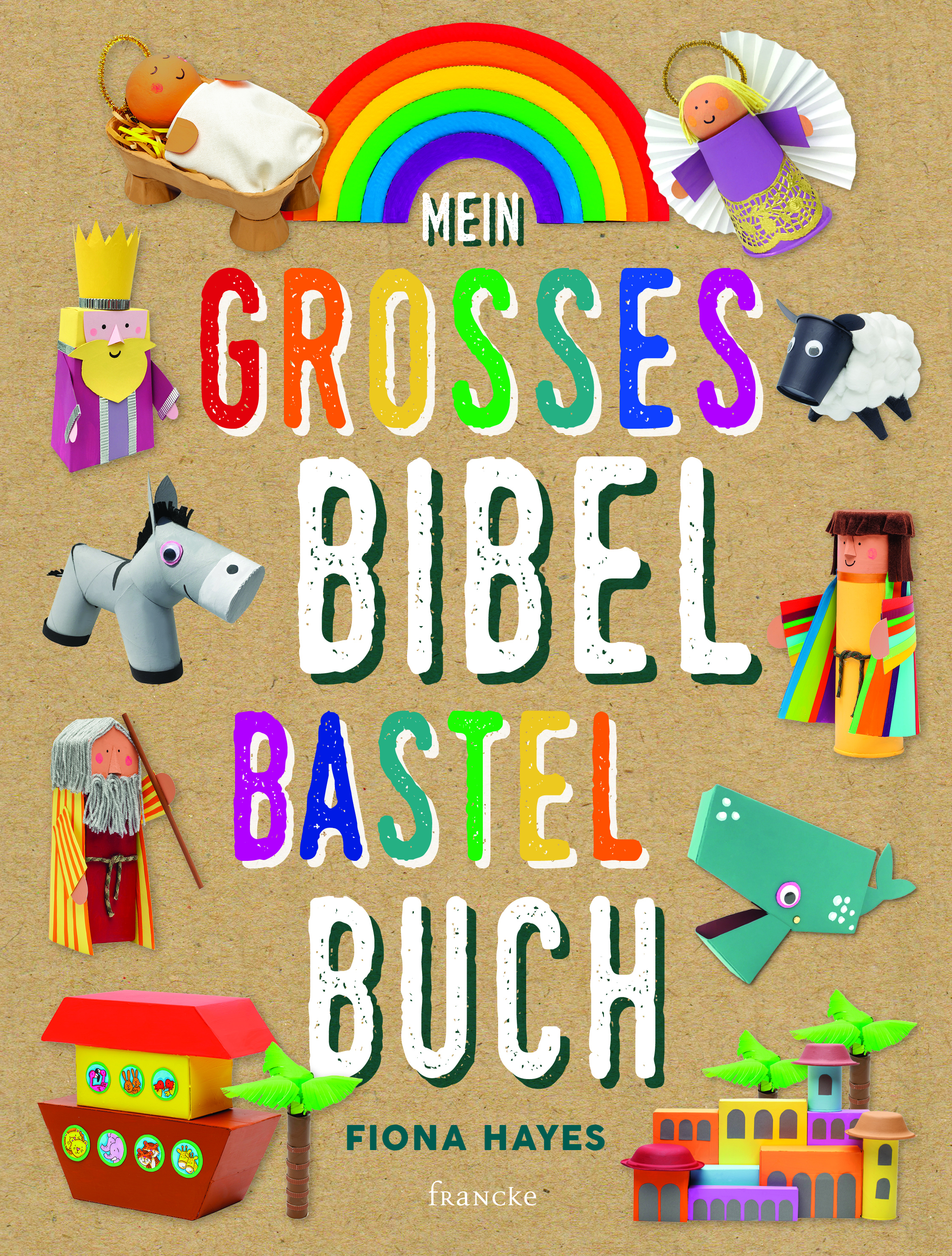 Mein großes Bibel-Bastelbuch