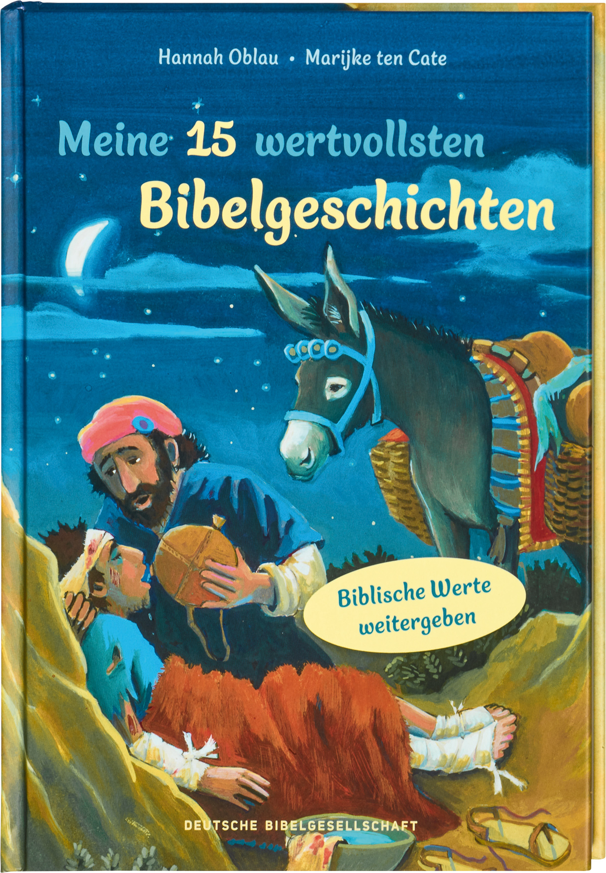 Meine 15 wertvollsten Bibelgeschichten Meine 15 wertvollsten Bibelgeschichten