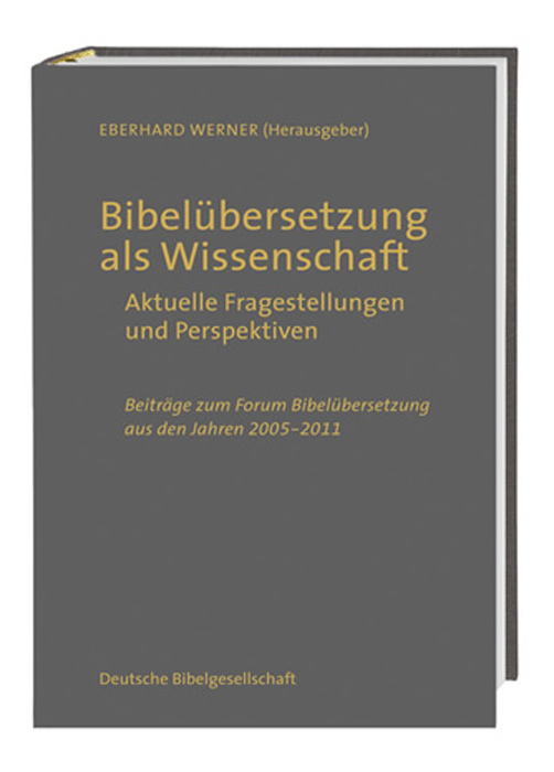 Bibelübersetzung als Wissenschaft