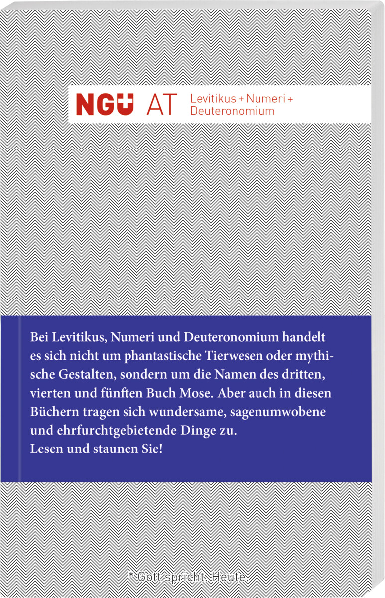 NGÜ. AT. Levitikus + Numeri + Deuteronomium NGÜ. AT. Levitikus + Numeri + Deuteronomium