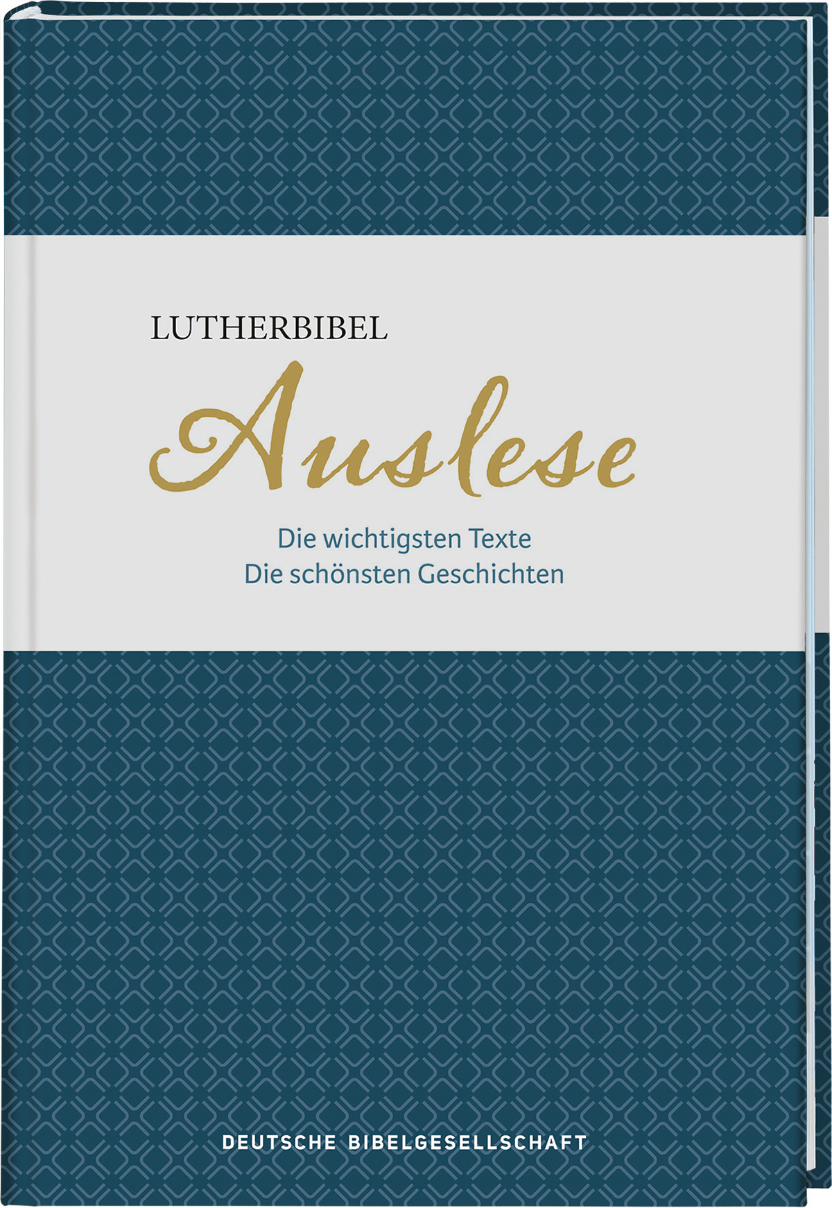 Lutherbibel. Auslese Lutherbibel. Auslese