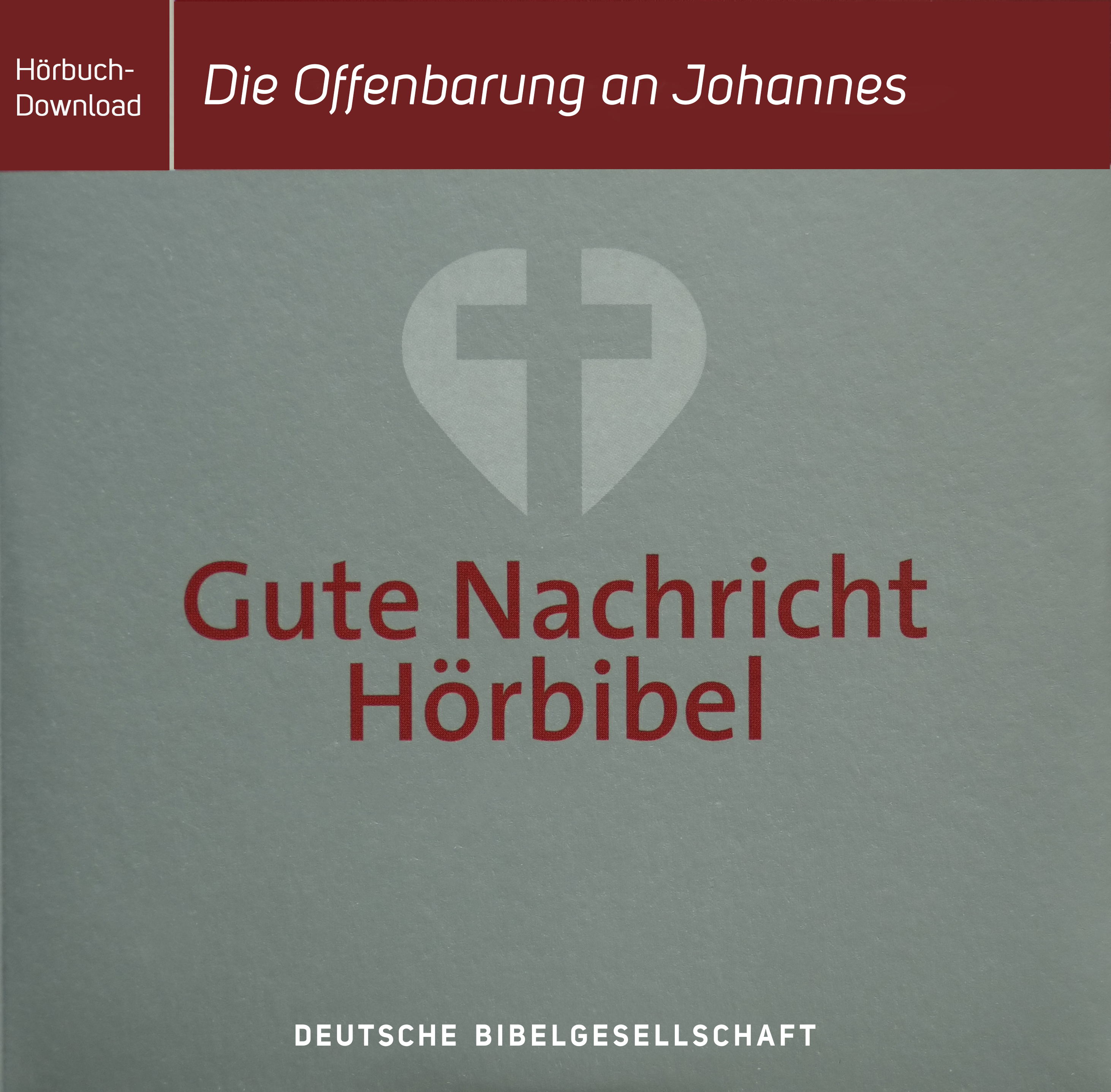 Die Offenbarung an Johannes. Gute Nachricht Hörbibel. Hörbuch-Download