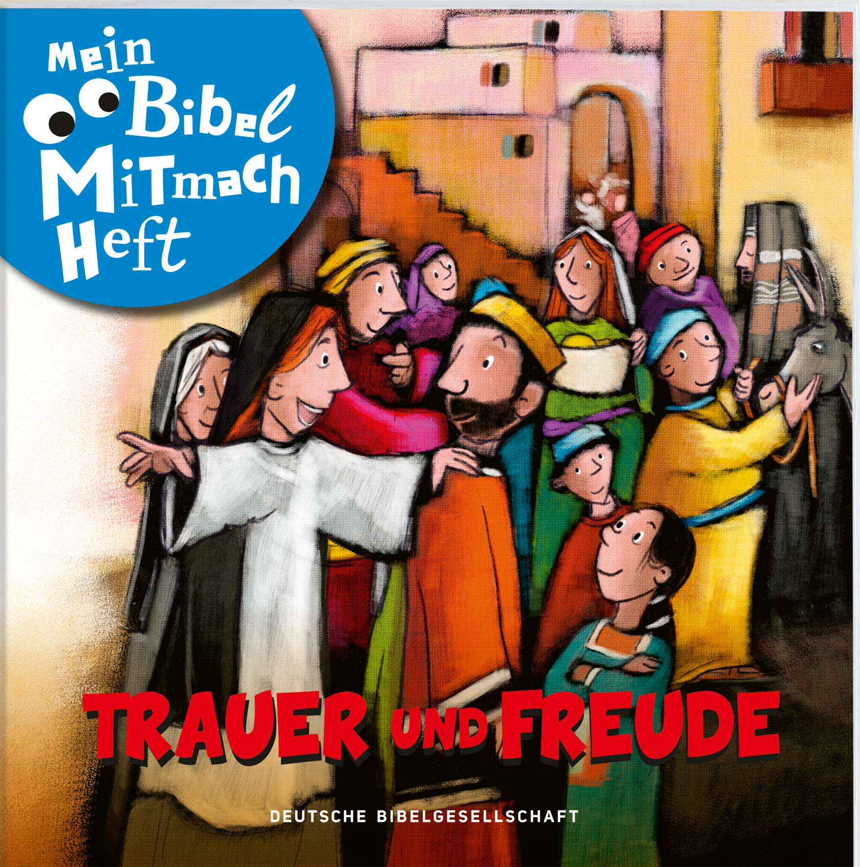 Mein Bibel-Mitmach-Heft -Trauer und Freude