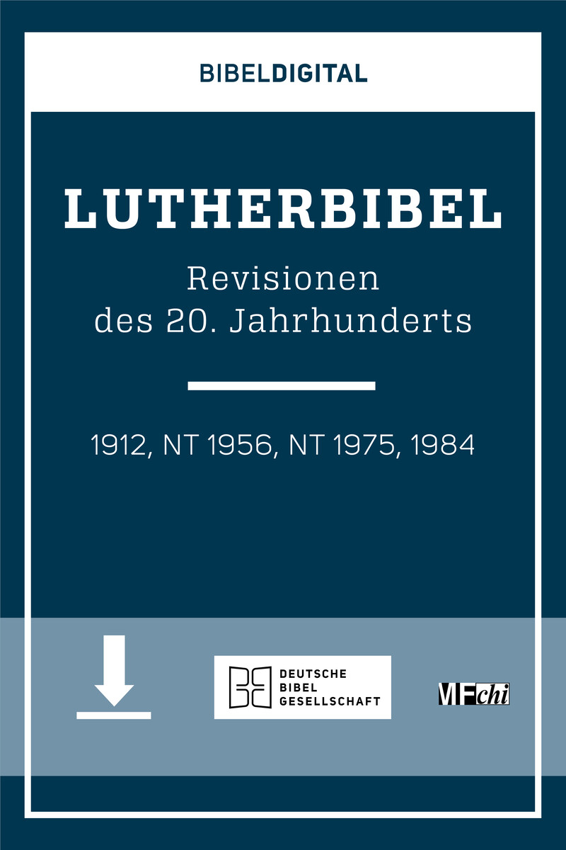BIBELDIGITAL. Lutherbibel. Revisionen des 20. Jahrhunderts
