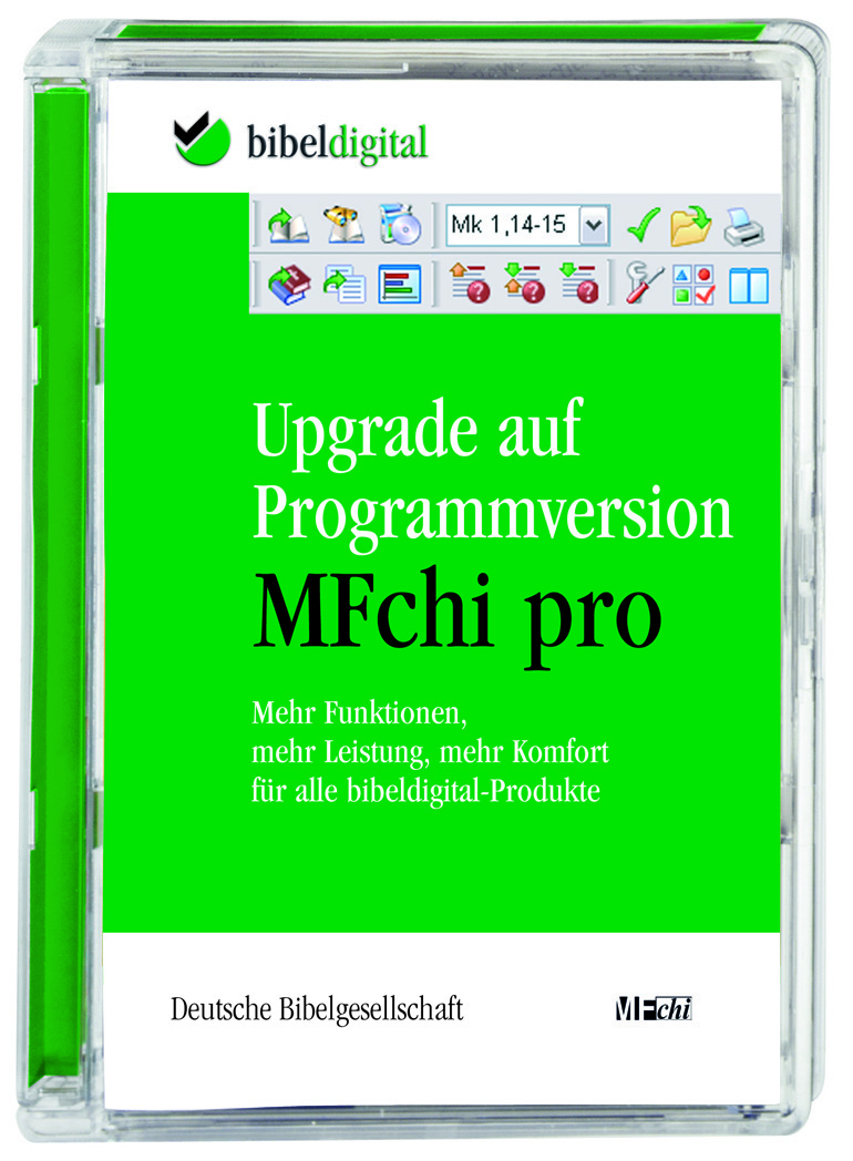 BIBELDIGITAL Upgrade auf Programmversion MFchi pro BIBELDIGITAL Upgrade auf Programmversion MFchi pro