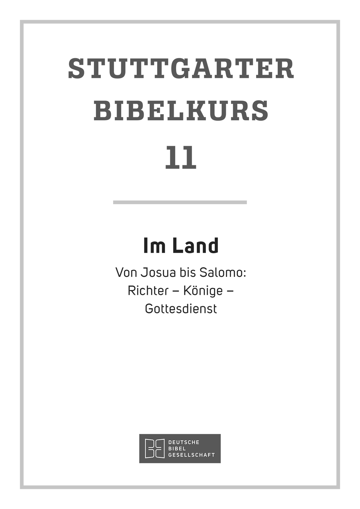 Stuttgarter Bibelkurs. Heft 11 AT: Im Land. eBook im PDF-Format Stuttgarter Bibelkurs. Heft 11 AT: Im Land. eBook im PDF-Format