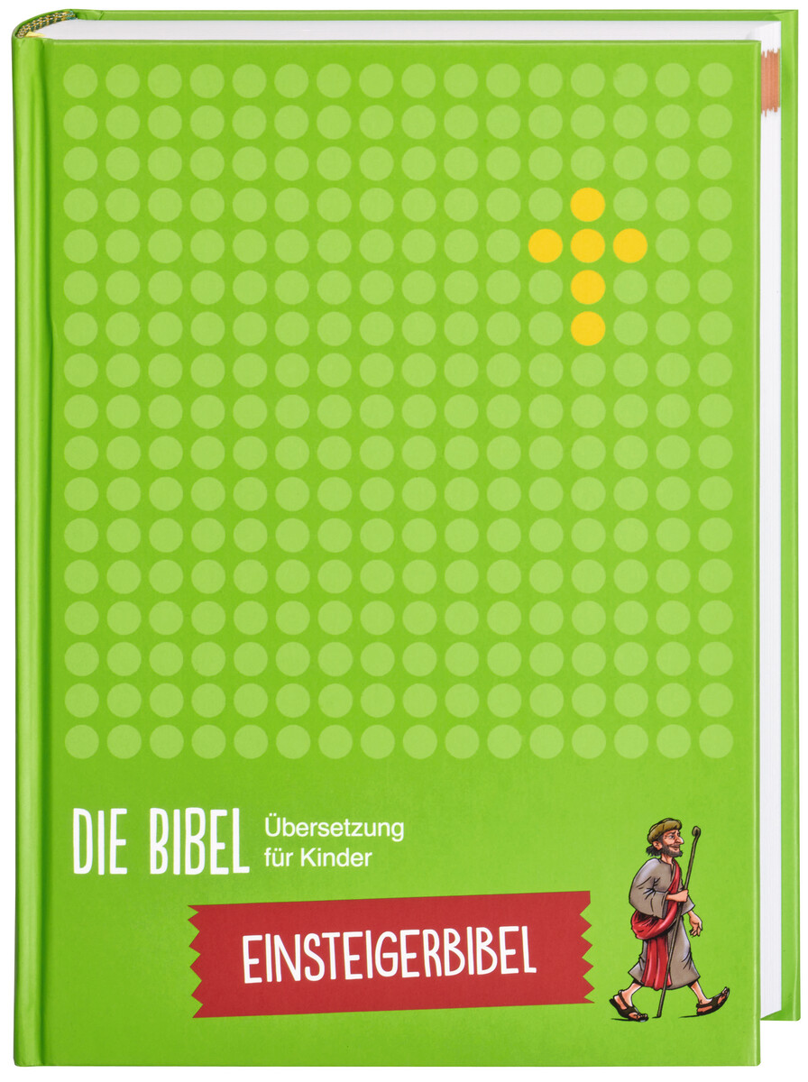 Die Bibel. Übersetzung für Kinder. Einsteigerbibel | Die Bibel