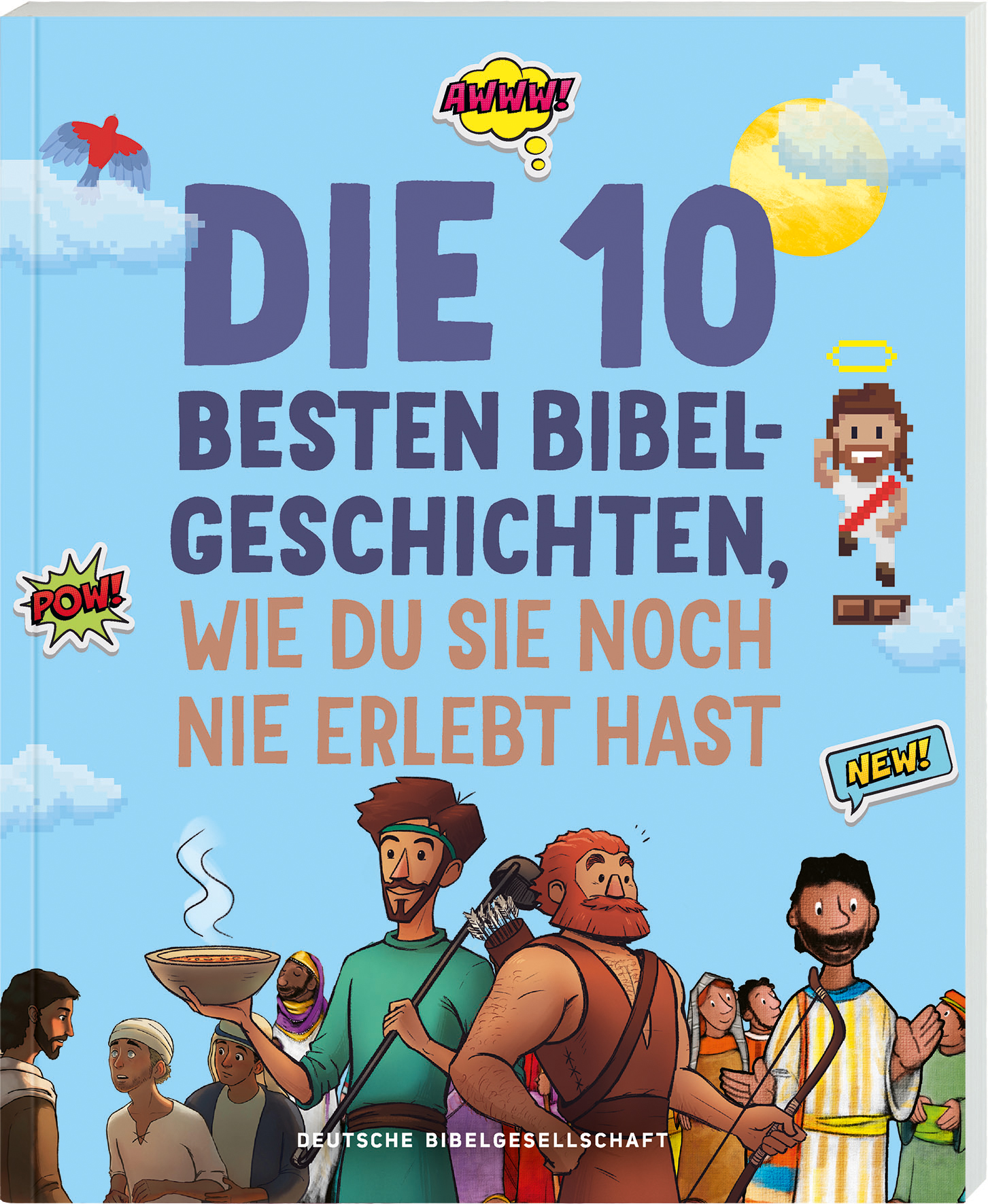 Die 10 besten Bibelgeschichten, wie du sie noch nie erlebt hast