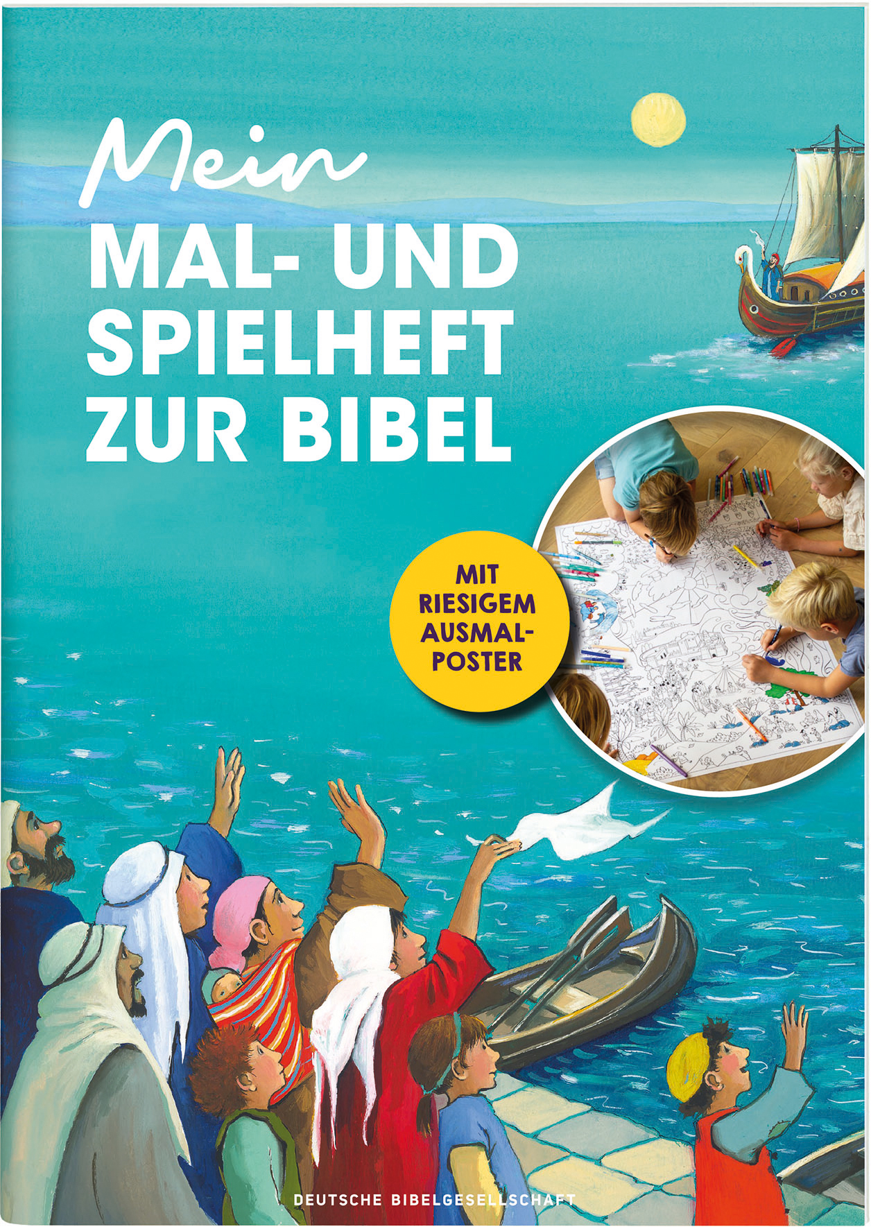 Mein Mal- und Spielheft zur Bibel Mein Mal- und Spielheft zur Bibel