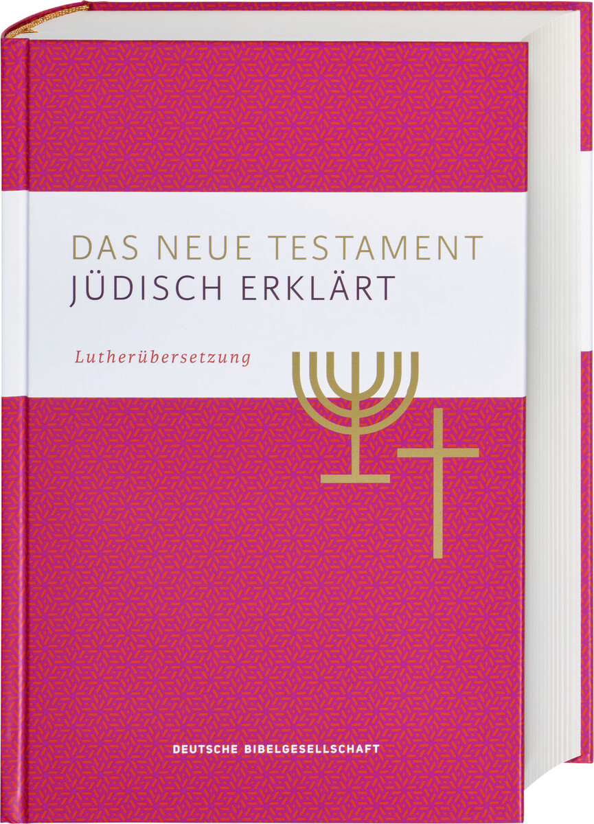 Das Neue Testament - jüdisch erklärt