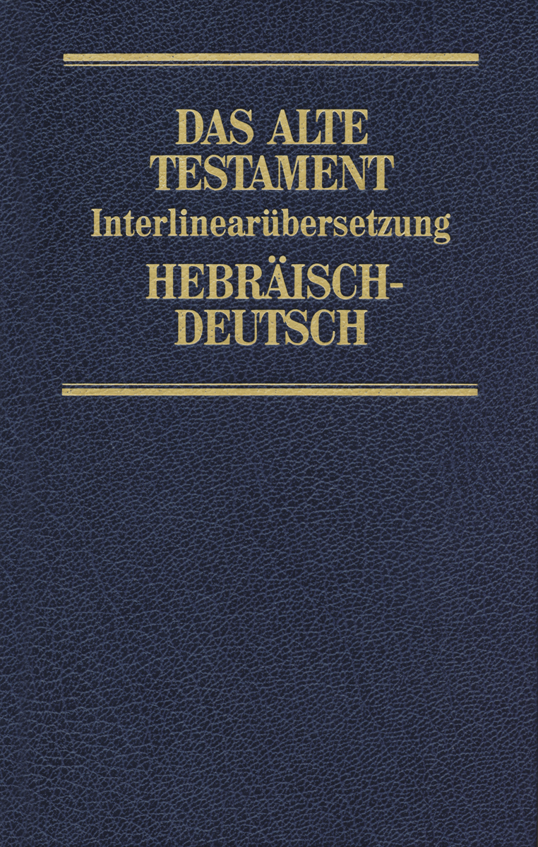 Das Alte Testament. Interlinear. Hebräisch-Deutsch. Band 5