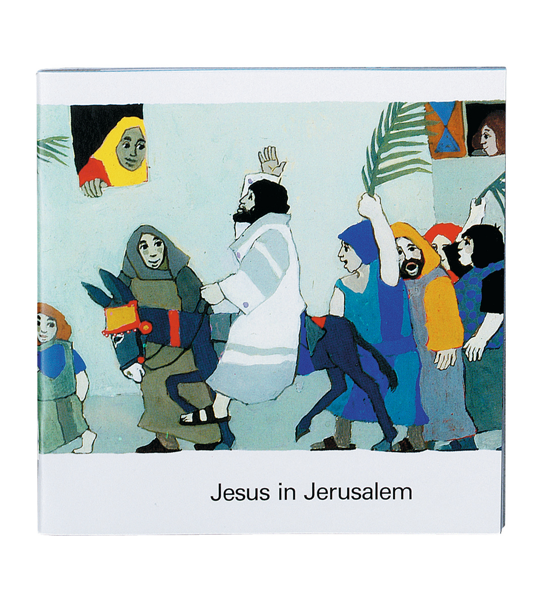 Jesus in Jerusalem