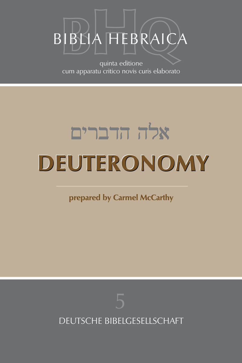 Biblia Hebraica Quinta. (BHQ). Band 5: Deuteronomy