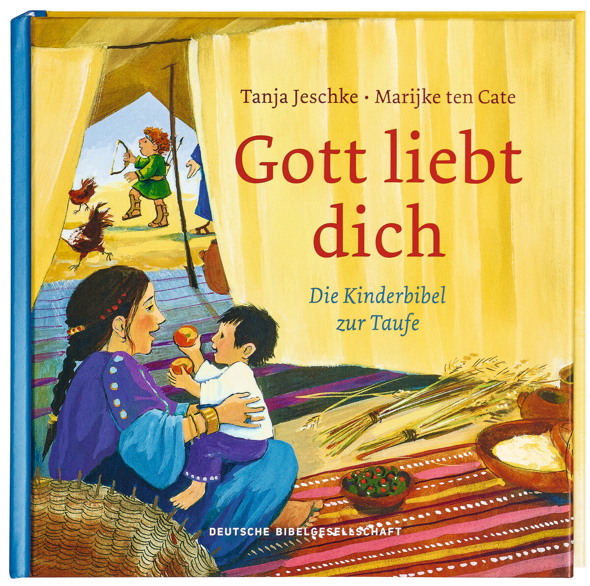 Gott liebt dich. Kinderbibel zur Taufe