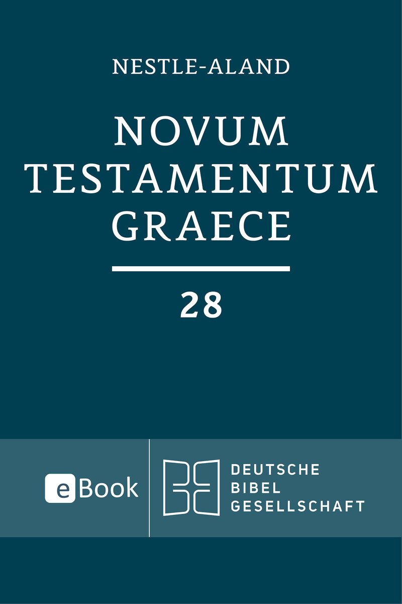 Nestle-Aland. Novum Testamentum Graece. eBook im ePUB-Format Nestle-Aland. Novum Testamentum Graece. eBook im ePUB-Format