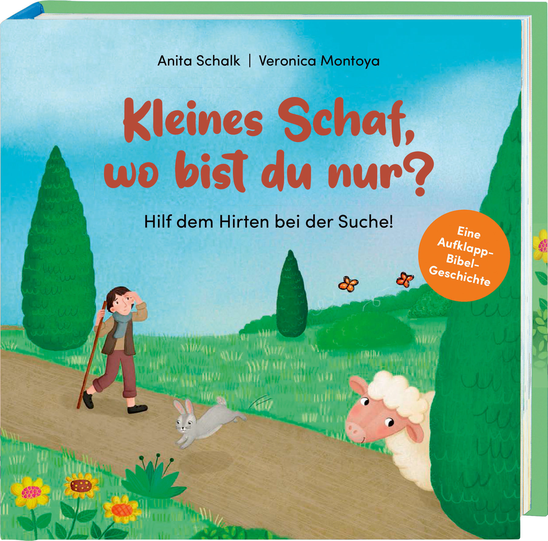 Meine Aufklapp-Bibel. Kleines Schaf, wo bist du nur? Meine Aufklapp-Bibel. Kleines Schaf, wo bist du nur?