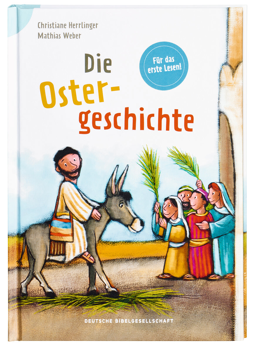 Die Ostergeschichte Die Ostergeschichte