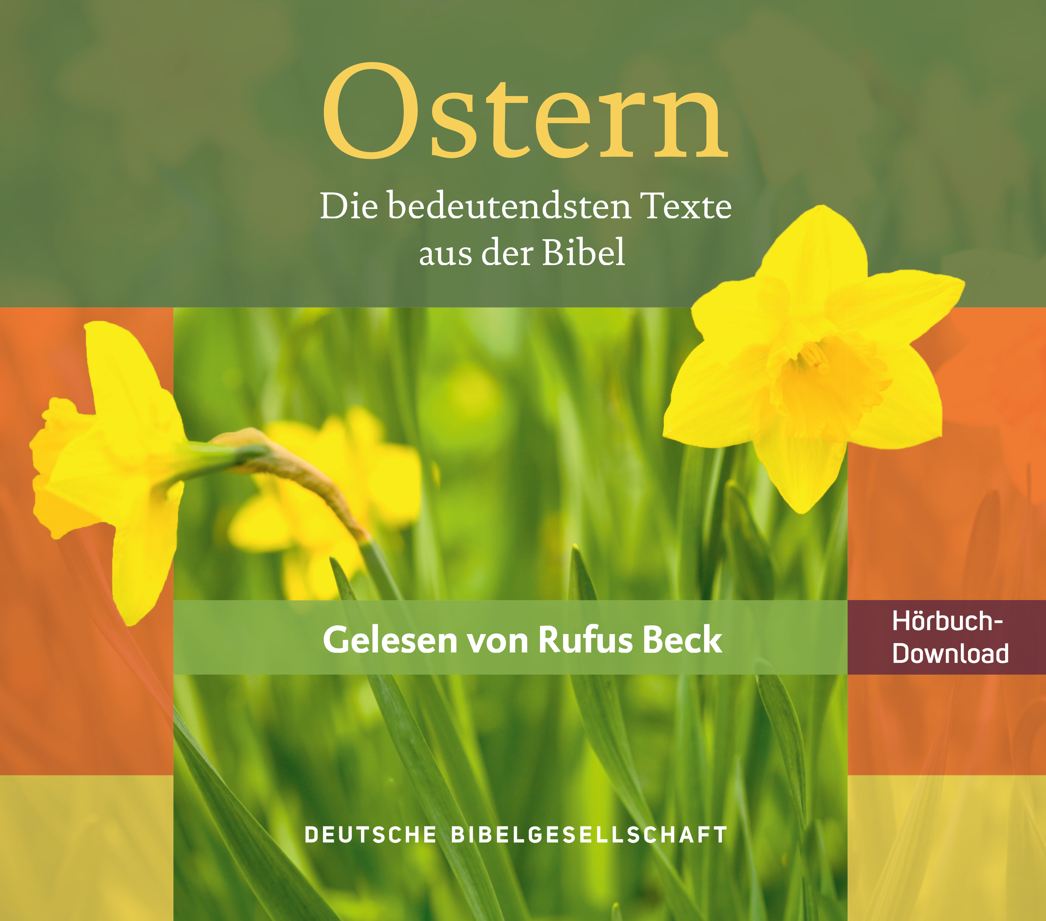 Ostern. Die bedeutendsten Texte aus der Bibel. Hörbuch-Download