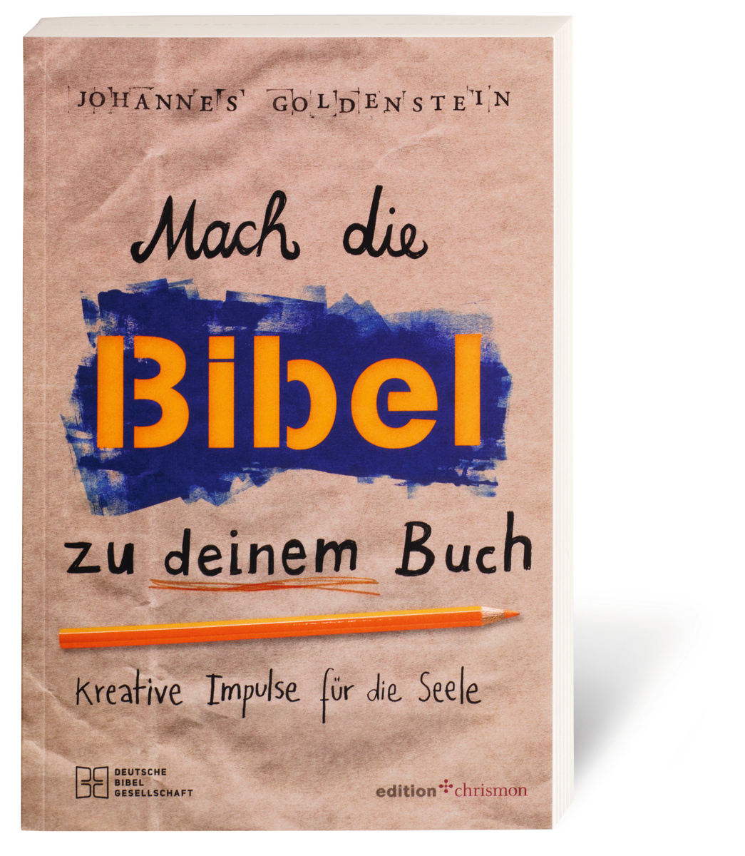 Mach die Bibel zu deinem Buch