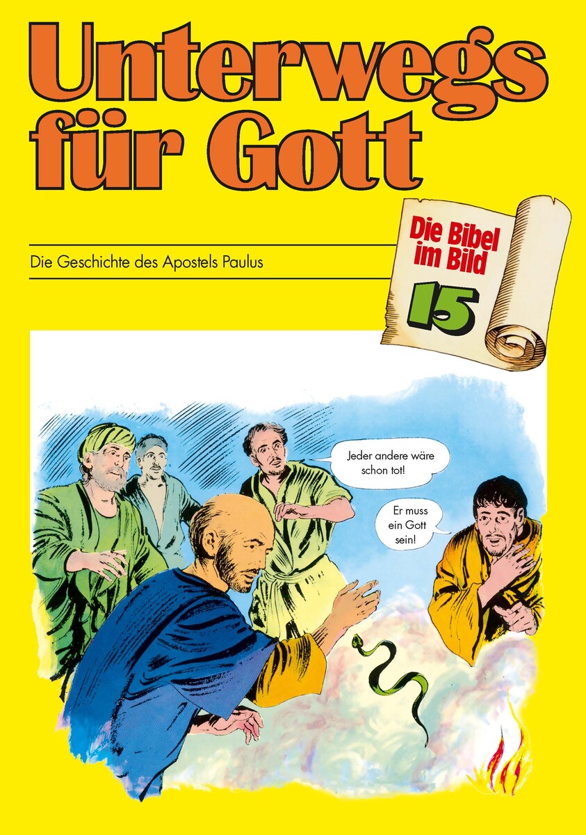 Comic-Reihe »Die Bibel im Bild« – Heft 15: Unterwegs für Gott  Comic-Reihe »Die Bibel im Bild« – Heft 15: Unterwegs für Gott