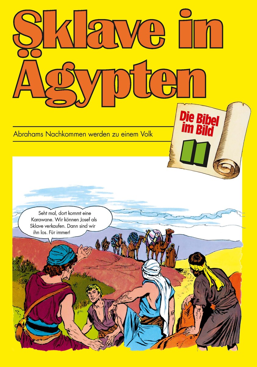Comic-Reihe »Die Bibel im Bild« – Heft 11: Sklave in Ägypten Comic-Reihe »Die Bibel im Bild« – Heft 11: Sklave in Ägypten