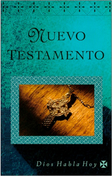 Spanisches Neues Testament - "Dios habla hoy" Spanisches Neues Testament - "Dios habla hoy"