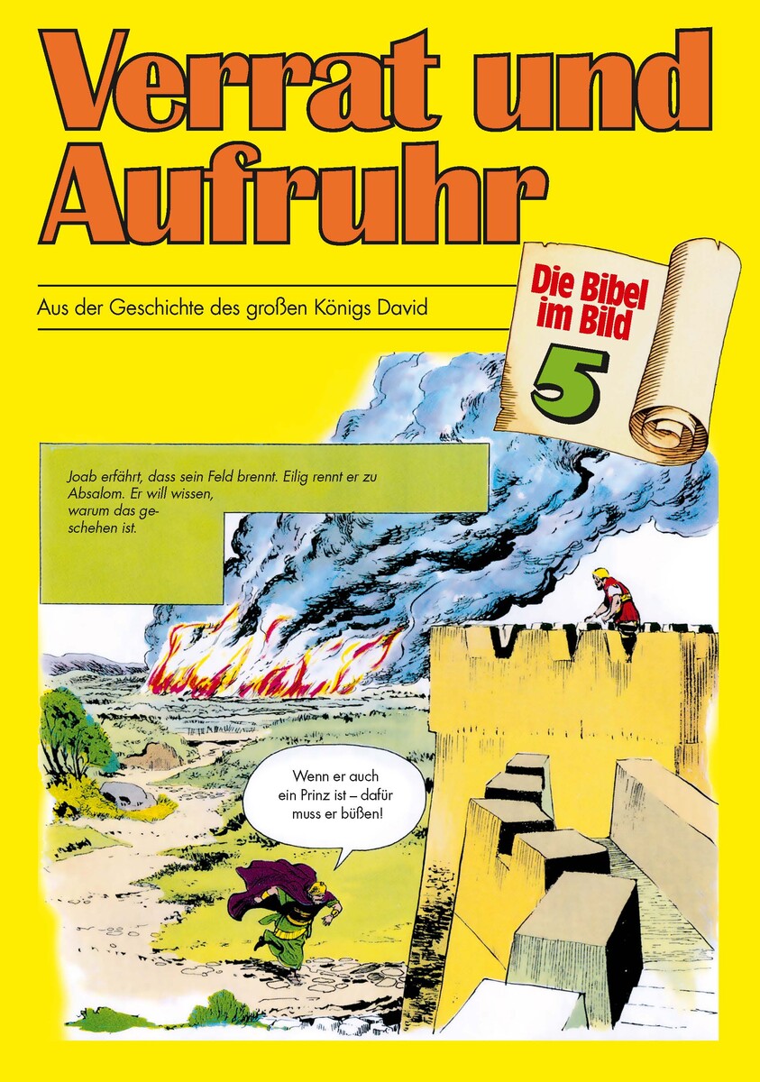Comic-Reihe »Die Bibel im Bild« – Heft 5: Verrat und Aufruhr Comic-Reihe »Die Bibel im Bild« – Heft 5: Verrat und Aufruhr
