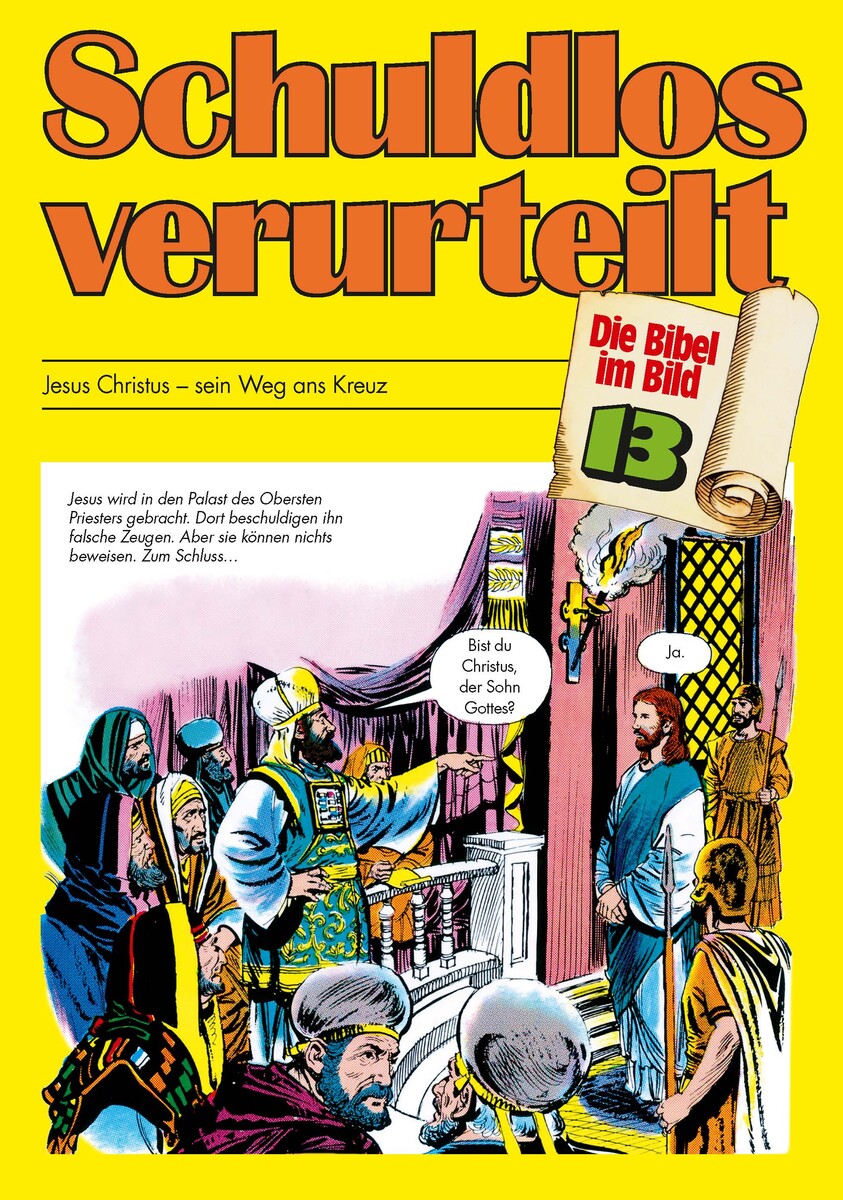 Comic-Reihe »Die Bibel im Bild« – Heft 13: Schuldlos verurteilt Comic-Reihe »Die Bibel im Bild« – Heft 13: Schuldlos verurteilt