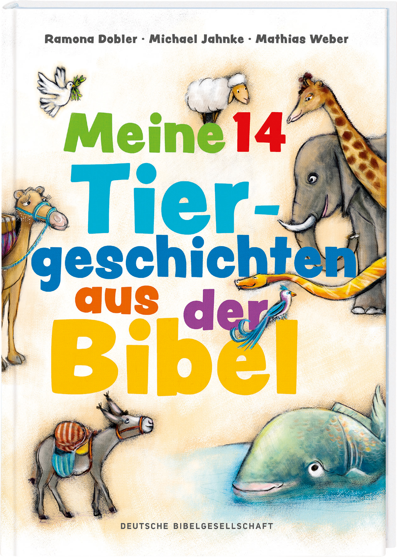 Meine 14 Tiergeschichten aus der Bibel Meine 14 Tiergeschichten aus der Bibel