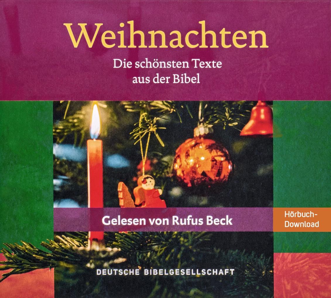 Weihnachten. Die schönsten Texte aus der Bibel. Hörbuch-Download