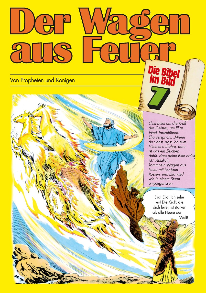 Comic-Reihe »Die Bibel im Bild« – Heft 7: Der Wagen aus Feuer Comic-Reihe »Die Bibel im Bild« – Heft 7: Der Wagen aus Feuer